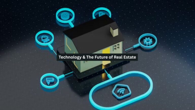 Technology & The Future of Real Estate